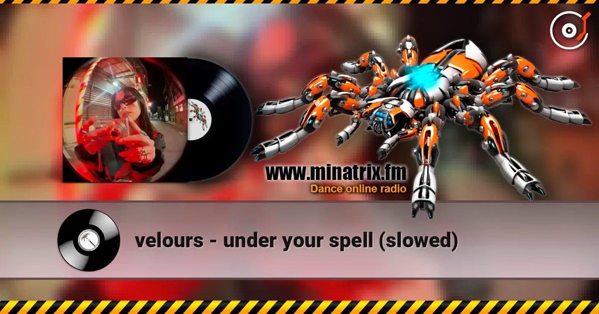 velours - under your spell (slowed) жоғары сапада онлайн тыңдау | Minatrix.FM