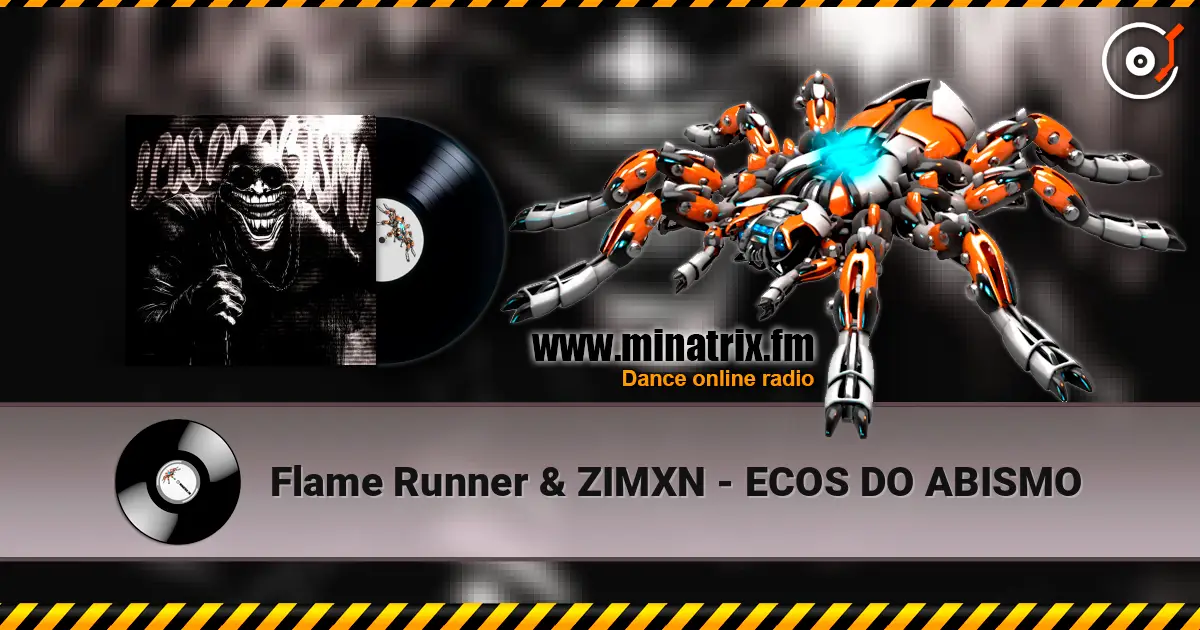Flame Runner & ZIMXN - ECOS DO ABISMO жоғары сапада онлайн тыңдау | Minatrix.FM