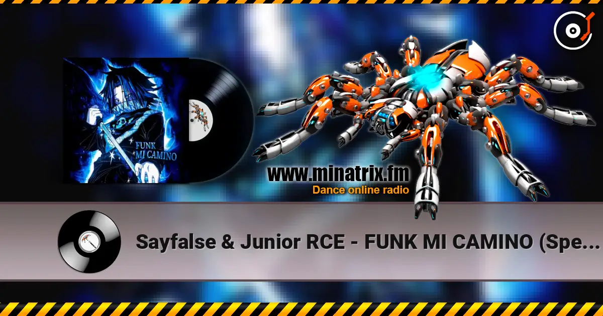 Sayfalse & Junior RCE - FUNK MI CAMINO (Speed Up) жоғары сапада онлайн тыңдау | Minatrix.FM