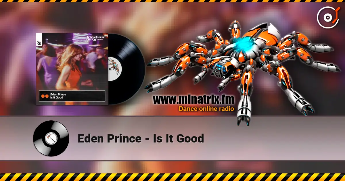 Eden Prince - Is It Good жоғары сапада онлайн тыңдау | Minatrix.FM