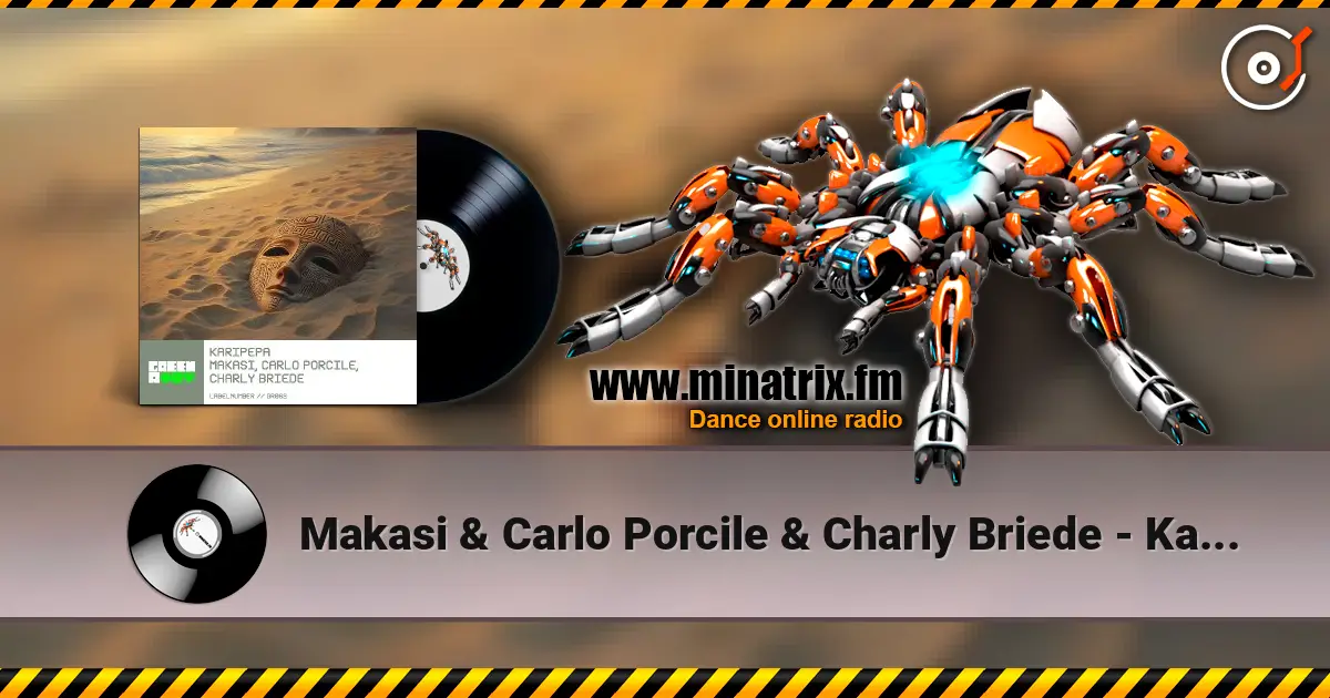 Makasi & Carlo Porcile & Charly Briede - Karipepa жоғары сапада онлайн тыңдау | Minatrix.FM