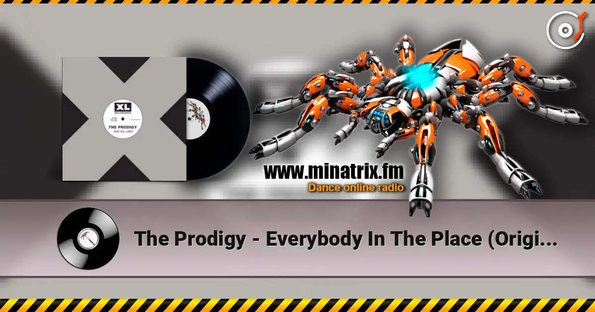 The Prodigy - Everybody In The Place (Original Mix) жоғары сапада онлайн тыңдау | Minatrix.FM
