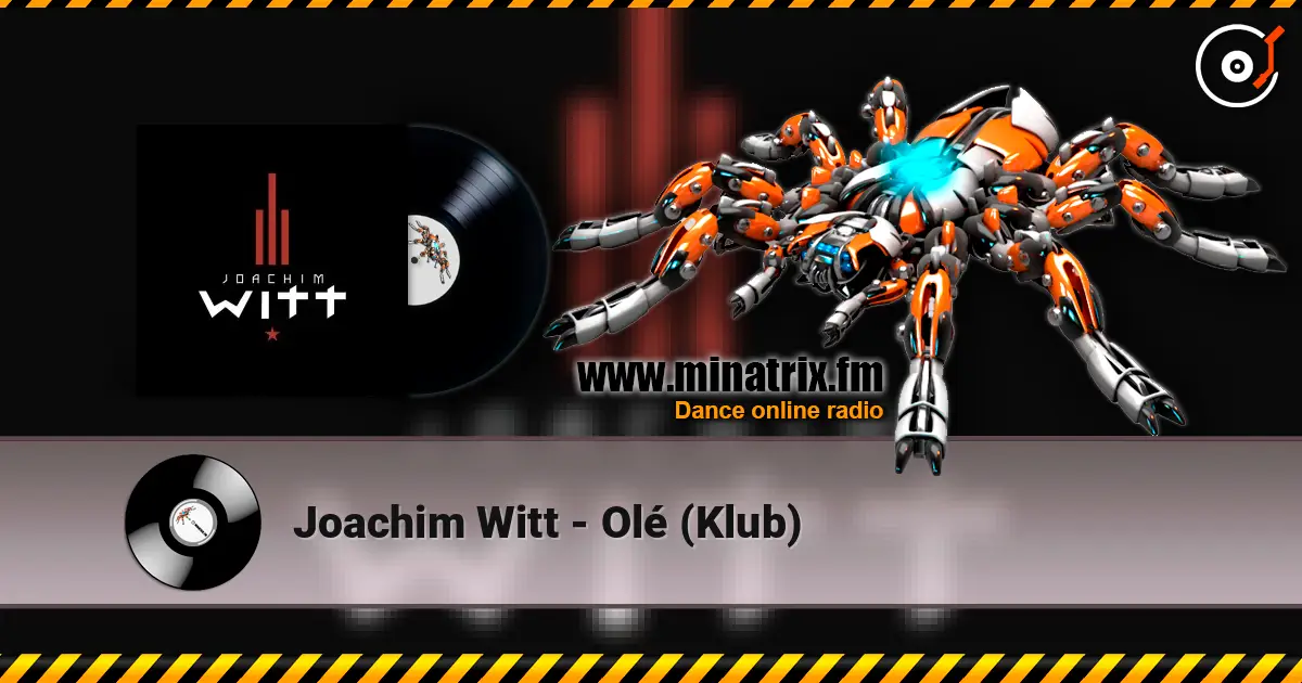 Joachim Witt - Olé (Klub) жоғары сапада онлайн тыңдау | Minatrix.FM