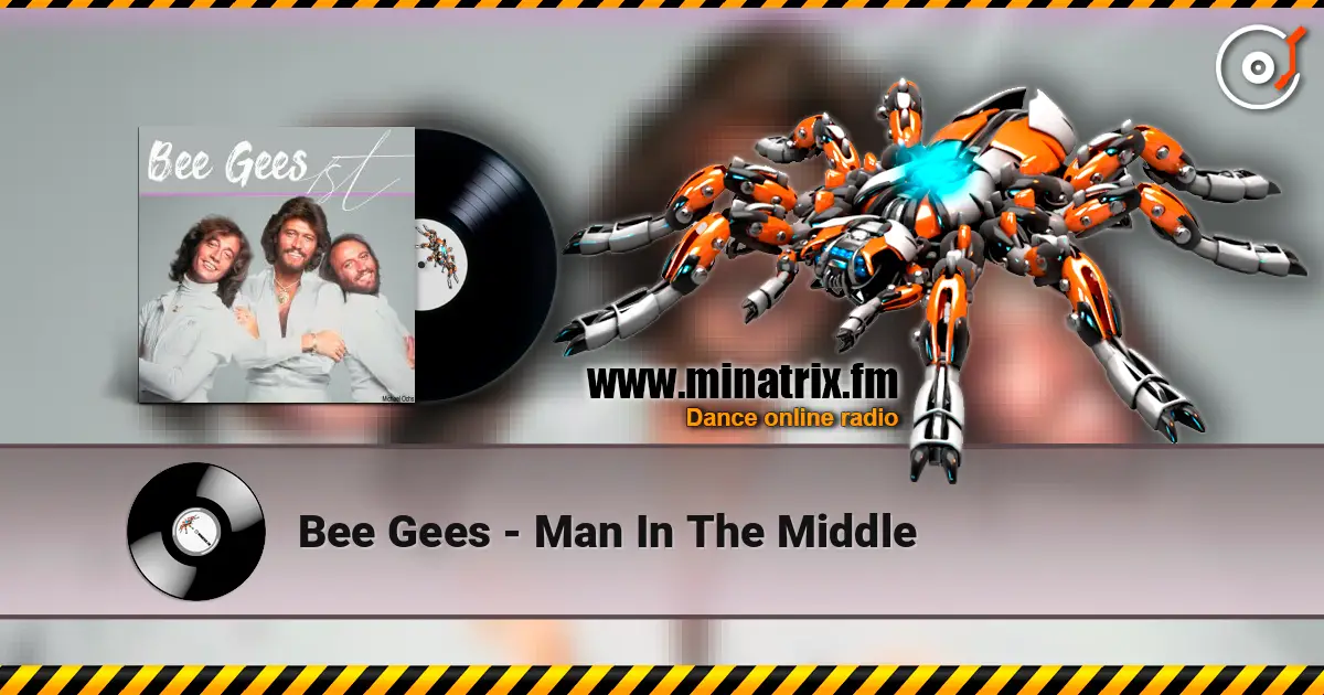 Bee Gees - Man In The Middle жоғары сапада онлайн тыңдау | Minatrix.FM