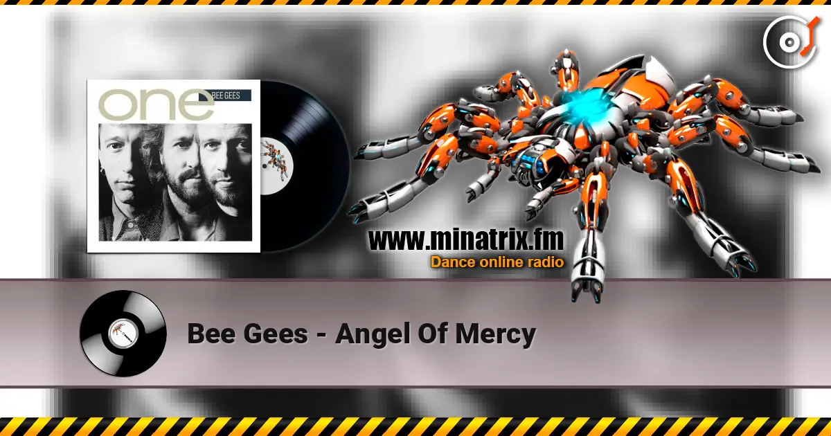 Bee Gees - Angel Of Mercy жоғары сапада онлайн тыңдау | Minatrix.FM