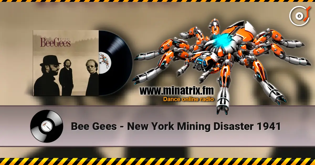 Bee Gees - New York Mining Disaster 1941 жоғары сапада онлайн тыңдау | Minatrix.FM
