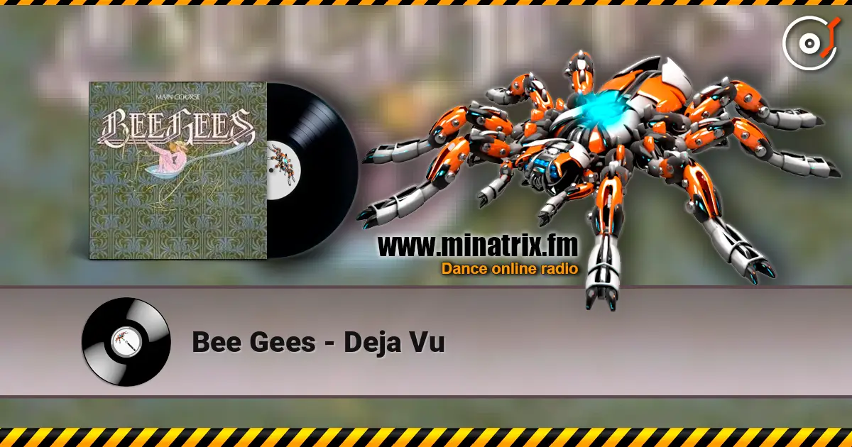Bee Gees - Deja Vu écouter en ligne en haute qualité | Minatrix.FM