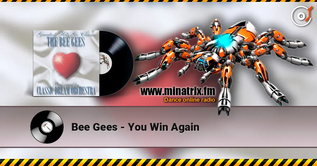 Bee Gees - You Win Again жоғары сапада онлайн тыңдау | Minatrix.FM