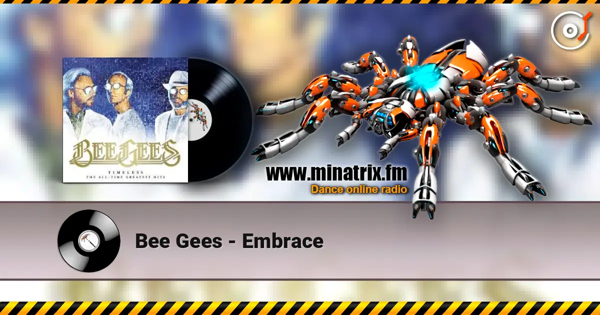 Bee Gees - Embrace жоғары сапада онлайн тыңдау | Minatrix.FM