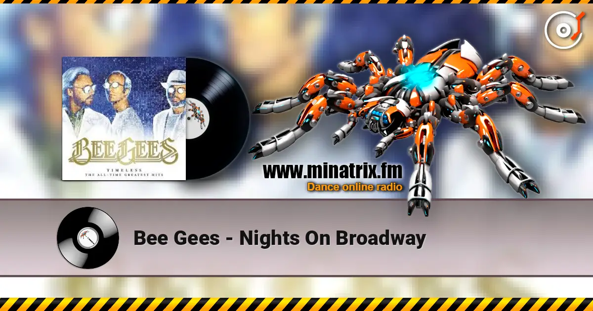 Bee Gees - Nights On Broadway жоғары сапада онлайн тыңдау | Minatrix.FM