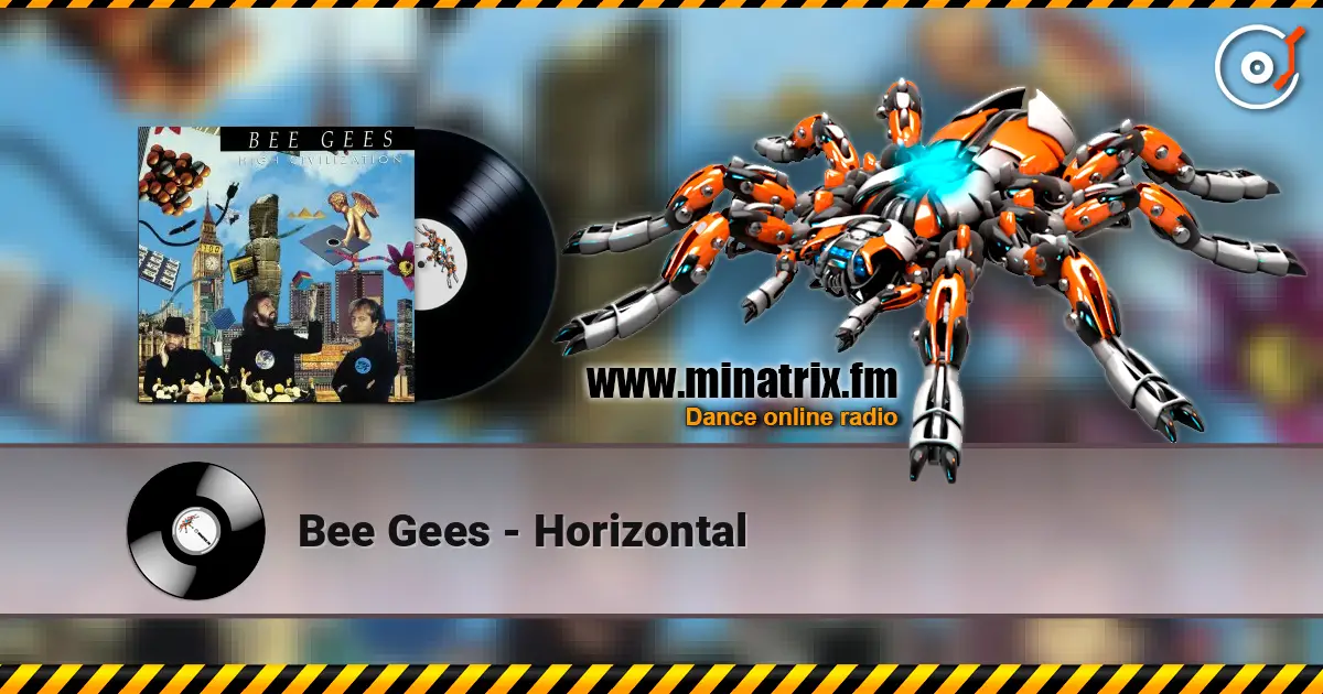 Bee Gees - Horizontal жоғары сапада онлайн тыңдау | Minatrix.FM
