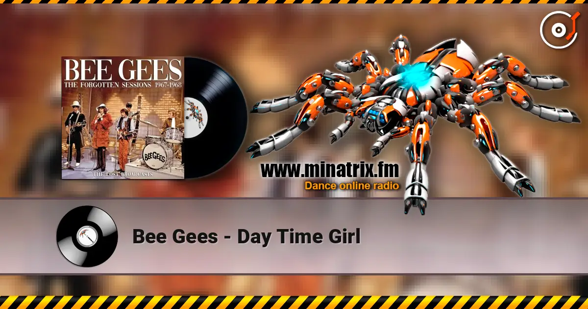 Bee Gees - Day Time Girl жоғары сапада онлайн тыңдау | Minatrix.FM