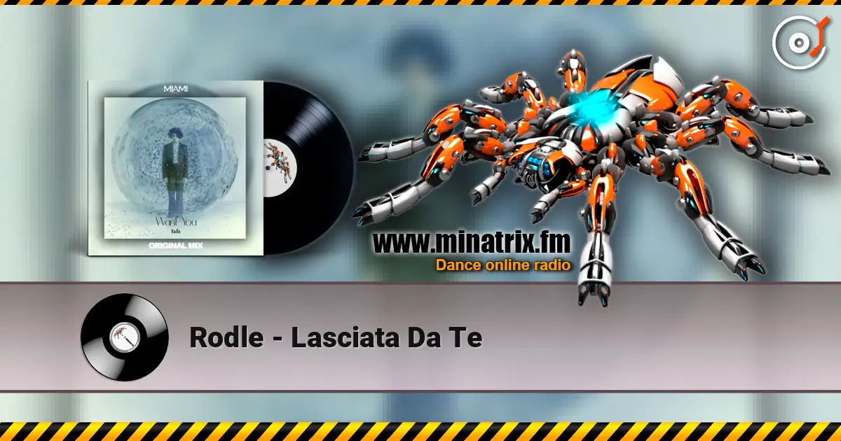 Rodle - Lasciata Da Te escuchar online en alta calidad | Minatrix.FM