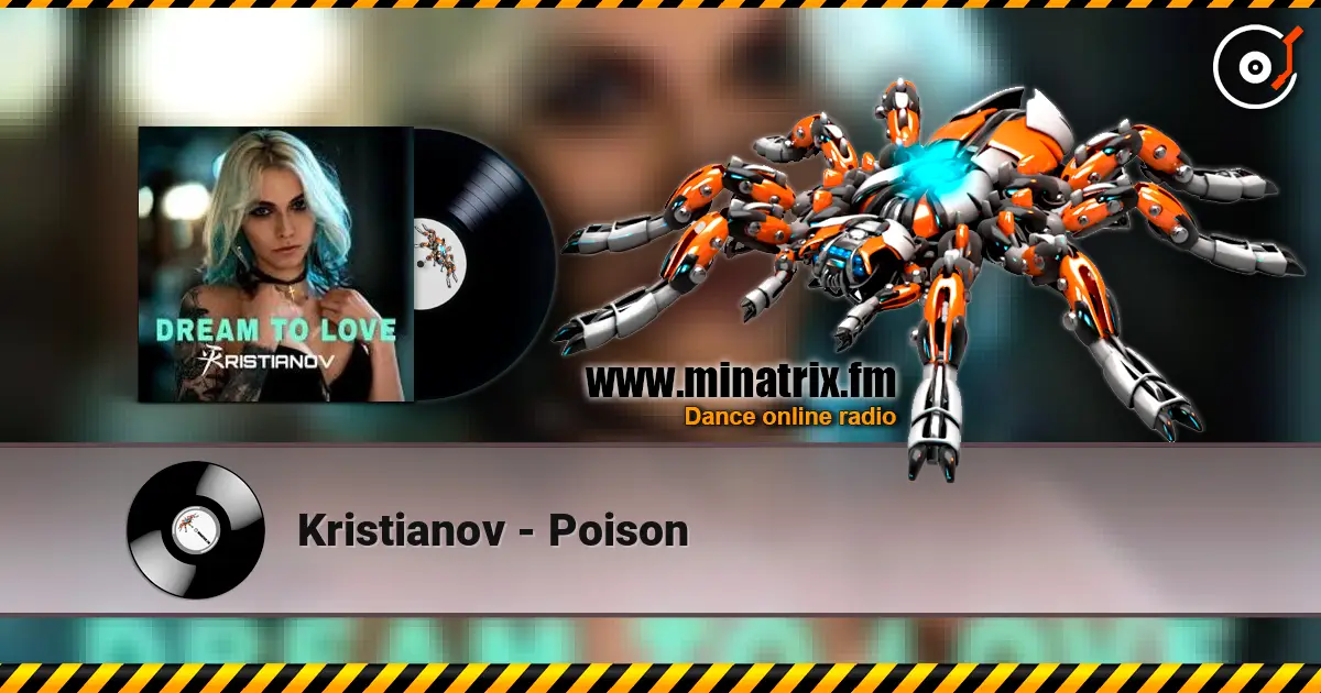 Kristianov - Poison жоғары сапада онлайн тыңдау | Minatrix.FM