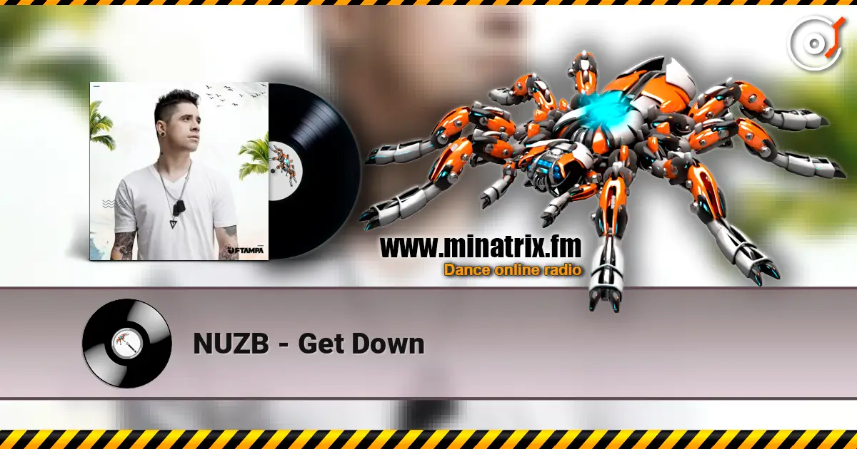 NUZB - Get Down жоғары сапада онлайн тыңдау | Minatrix.FM