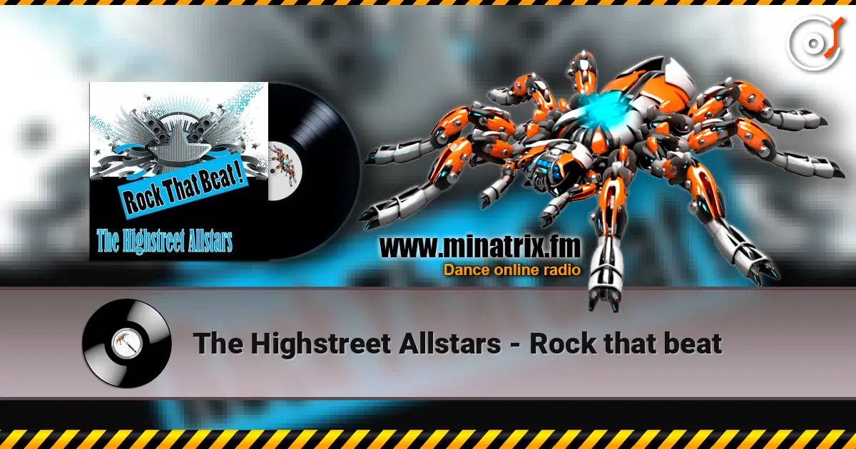 The Highstreet Allstars - Rock that beat жоғары сапада онлайн тыңдау | Minatrix.FM