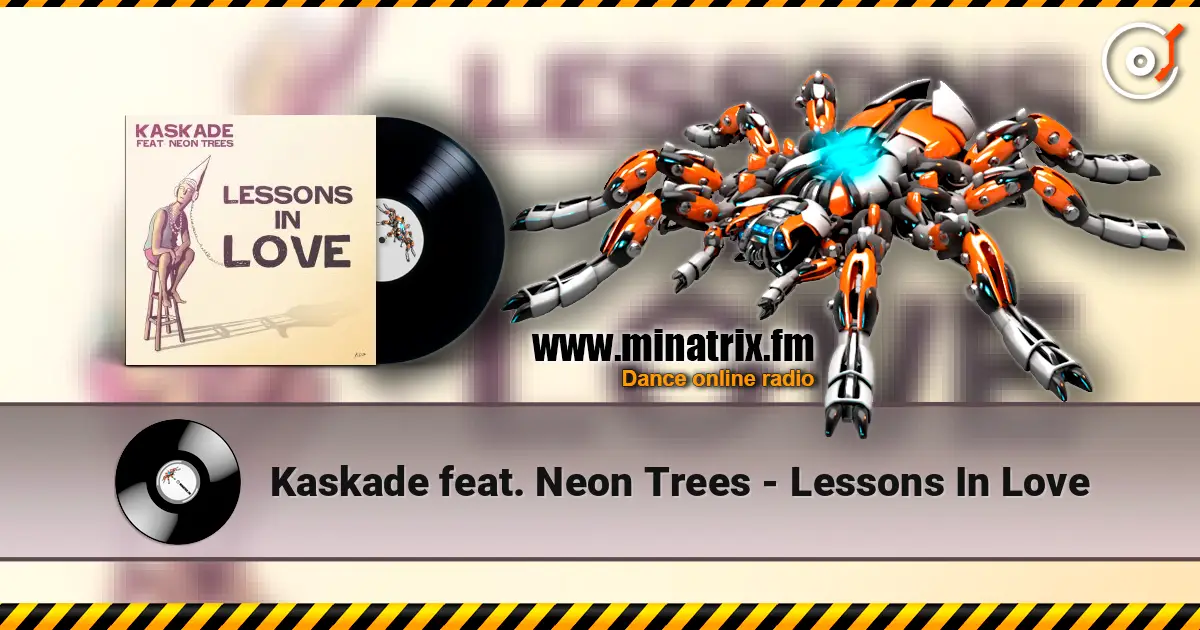 Kaskade feat. Neon Trees - Lessons In Love жоғары сапада онлайн тыңдау | Minatrix.FM