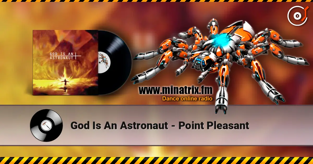 God Is An Astronaut - Point Pleasant жоғары сапада онлайн тыңдау | Minatrix.FM