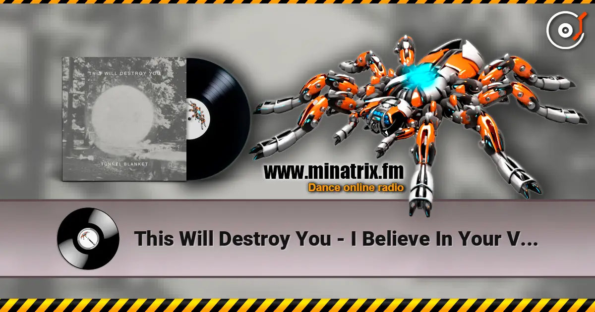 This Will Destroy You - I Believe In Your Victory жоғары сапада онлайн тыңдау | Minatrix.FM