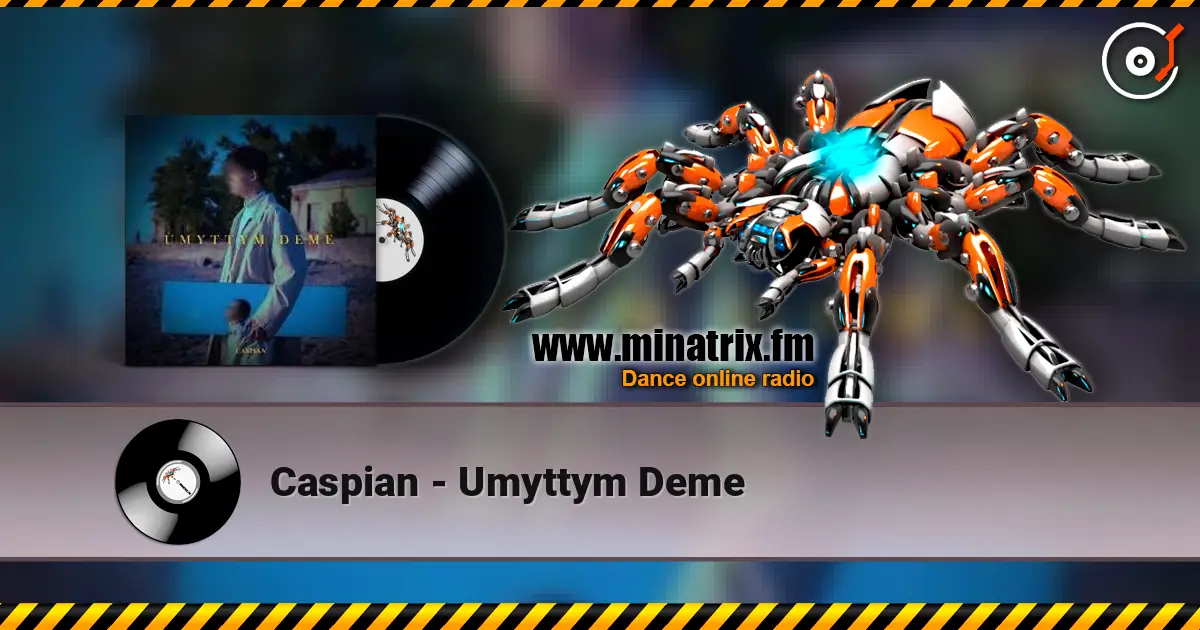 Caspian - Umyttym Deme жоғары сапада онлайн тыңдау | Minatrix.FM