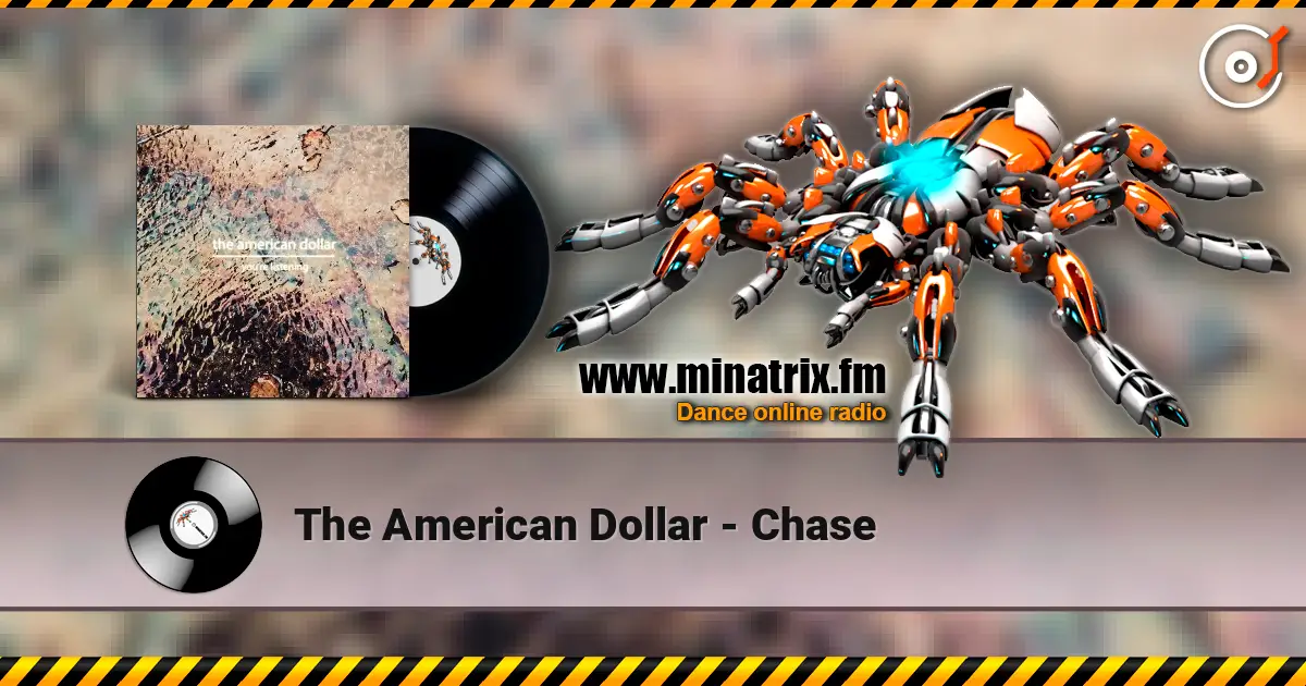 The American Dollar - Chase жоғары сапада онлайн тыңдау | Minatrix.FM