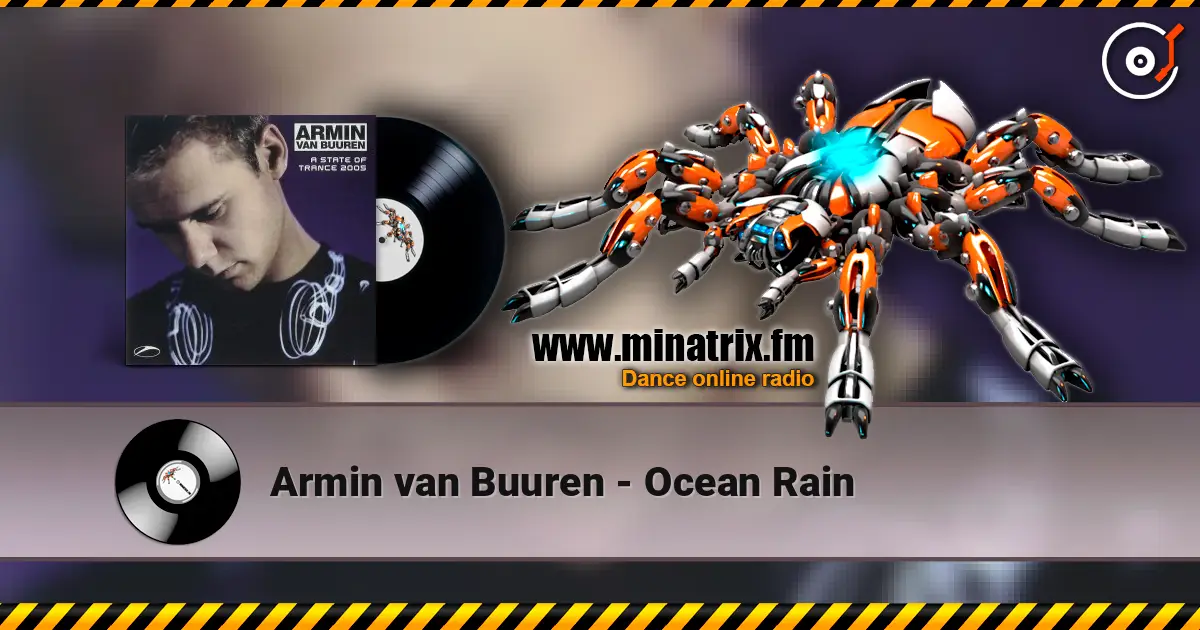 Armin van Buuren - Ocean Rain жоғары сапада онлайн тыңдау | Minatrix.FM