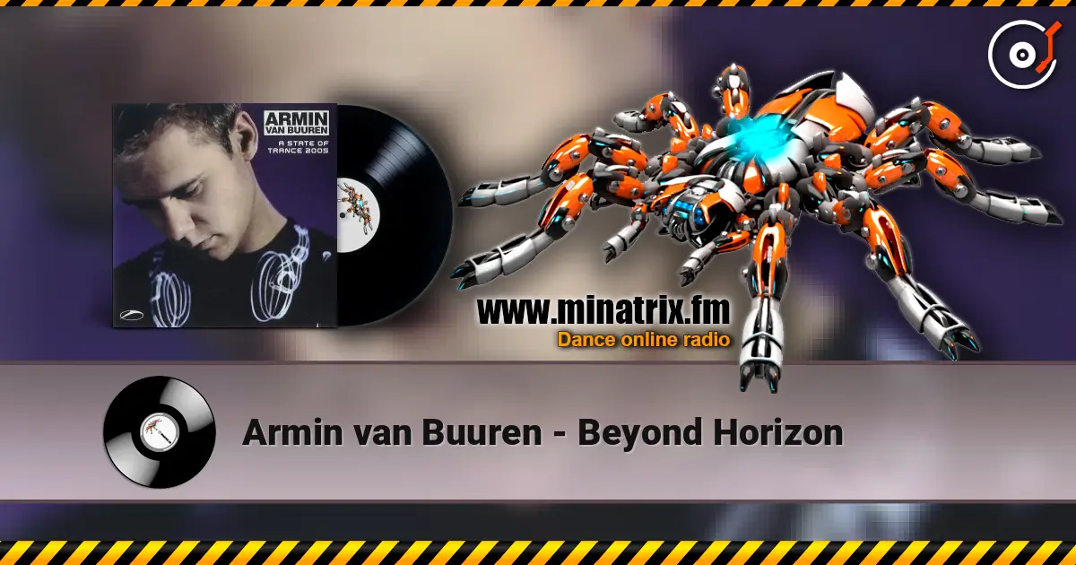 Armin van Buuren - Beyond Horizon жоғары сапада онлайн тыңдау | Minatrix.FM