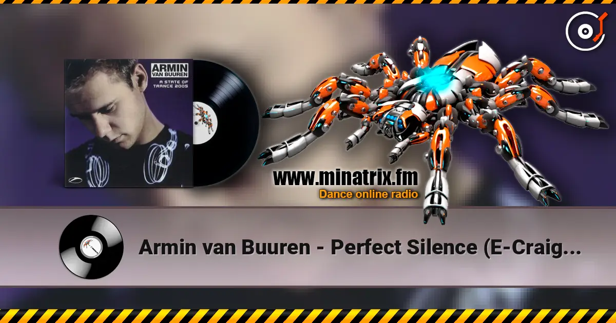 Armin van Buuren - Perfect Silence (E-Craig 212 Vocal Mix) жоғары сапада онлайн тыңдау | Minatrix.FM