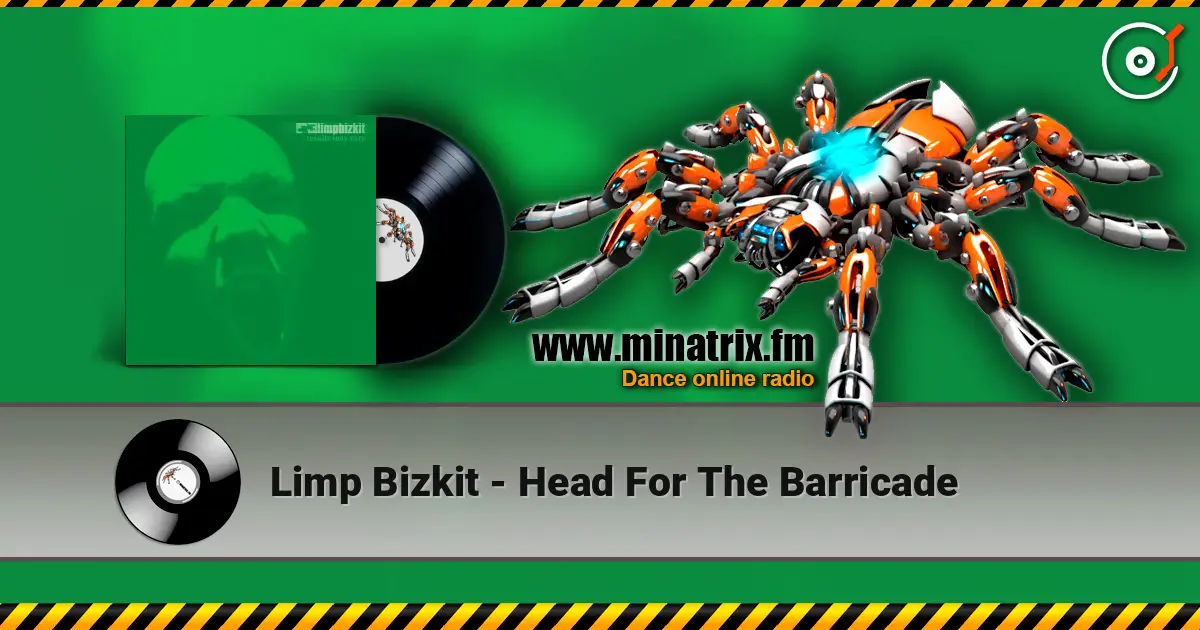 Limp Bizkit - Head For The Barricade жоғары сапада онлайн тыңдау | Minatrix.FM