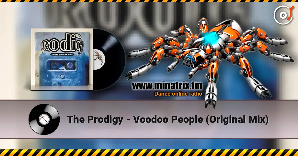 The Prodigy - Voodoo People (Original Mix) жоғары сапада онлайн тыңдау | Minatrix.FM