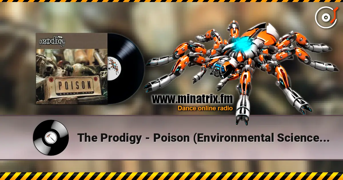 The Prodigy - Poison (Environmental Science Dub Mix) жоғары сапада онлайн тыңдау | Minatrix.FM