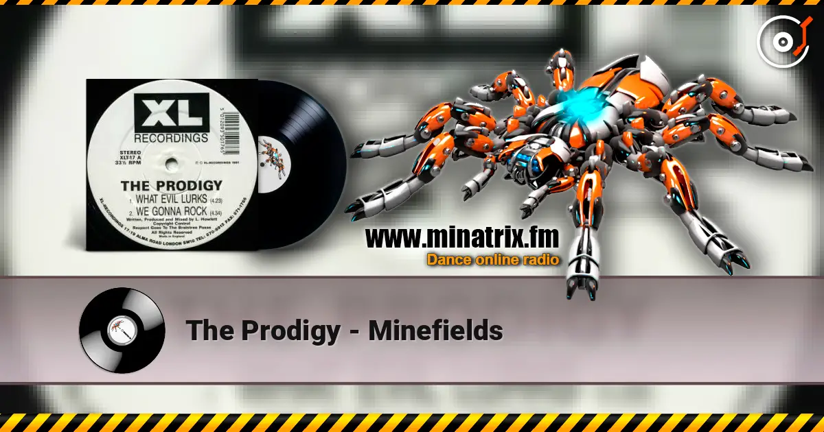 The Prodigy - Minefields жоғары сапада онлайн тыңдау | Minatrix.FM