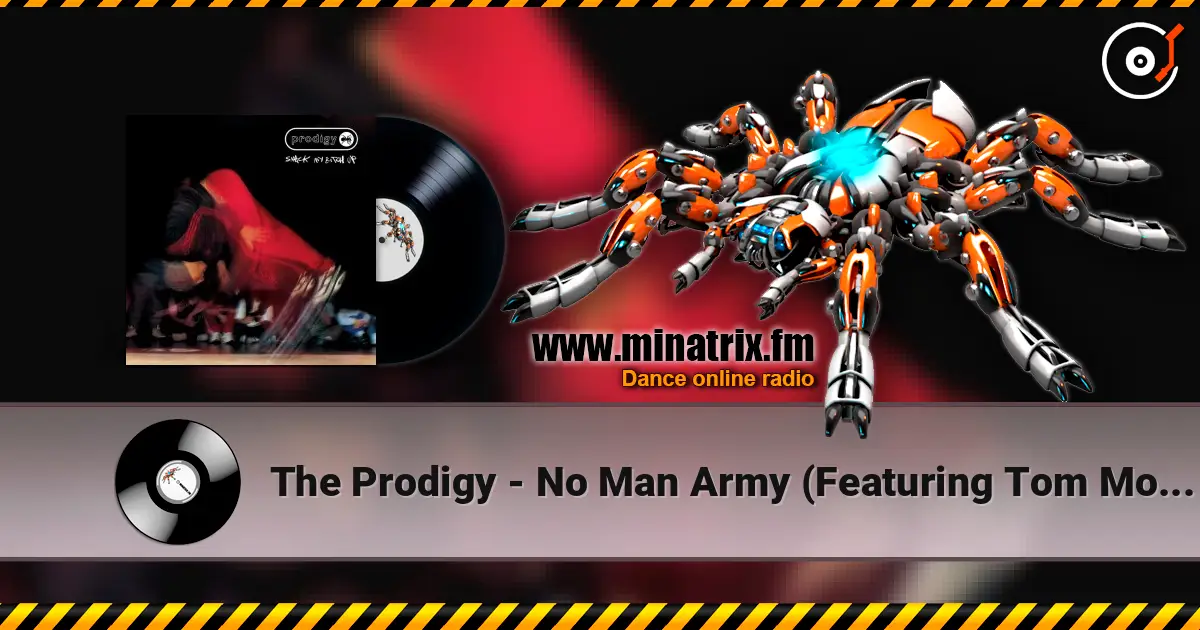 The Prodigy - No Man Army (Featuring Tom Morello) жоғары сапада онлайн тыңдау | Minatrix.FM