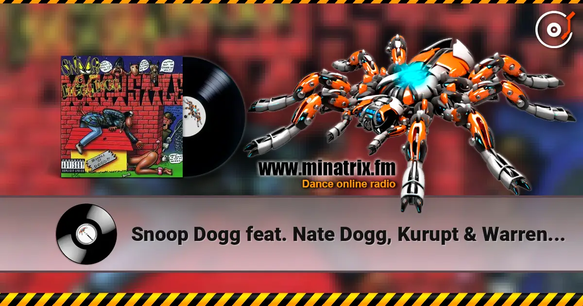 Snoop Dogg feat. Nate Dogg, Kurupt & Warren G - Ain't No Fun жоғары сапада онлайн тыңдау | Minatrix.FM
