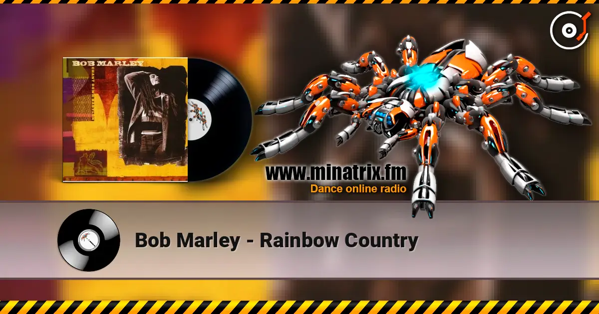 Bob Marley - Rainbow Country жоғары сапада онлайн тыңдау | Minatrix.FM