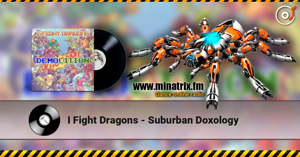 I Fight Dragons - Suburban Doxology жоғары сапада онлайн тыңдау | Minatrix.FM