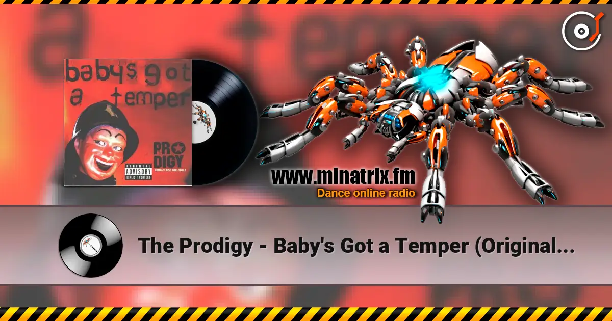 The Prodigy - Baby's Got a Temper (Original Version) жоғары сапада онлайн тыңдау | Minatrix.FM