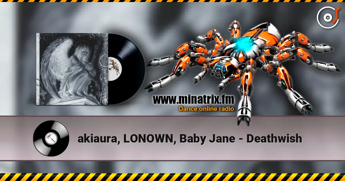 akiaura, LONOWN, Baby Jane - Deathwish жоғары сапада онлайн тыңдау | Minatrix.FM