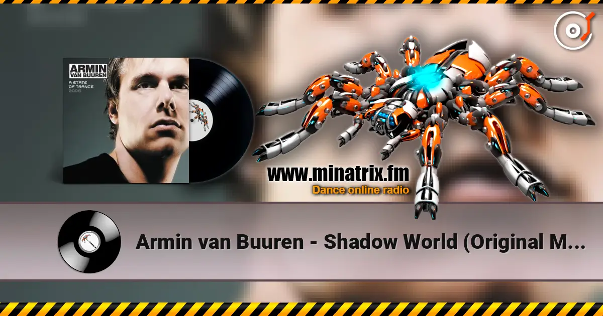 Armin van Buuren - Shadow World (Original Mix) жоғары сапада онлайн тыңдау | Minatrix.FM