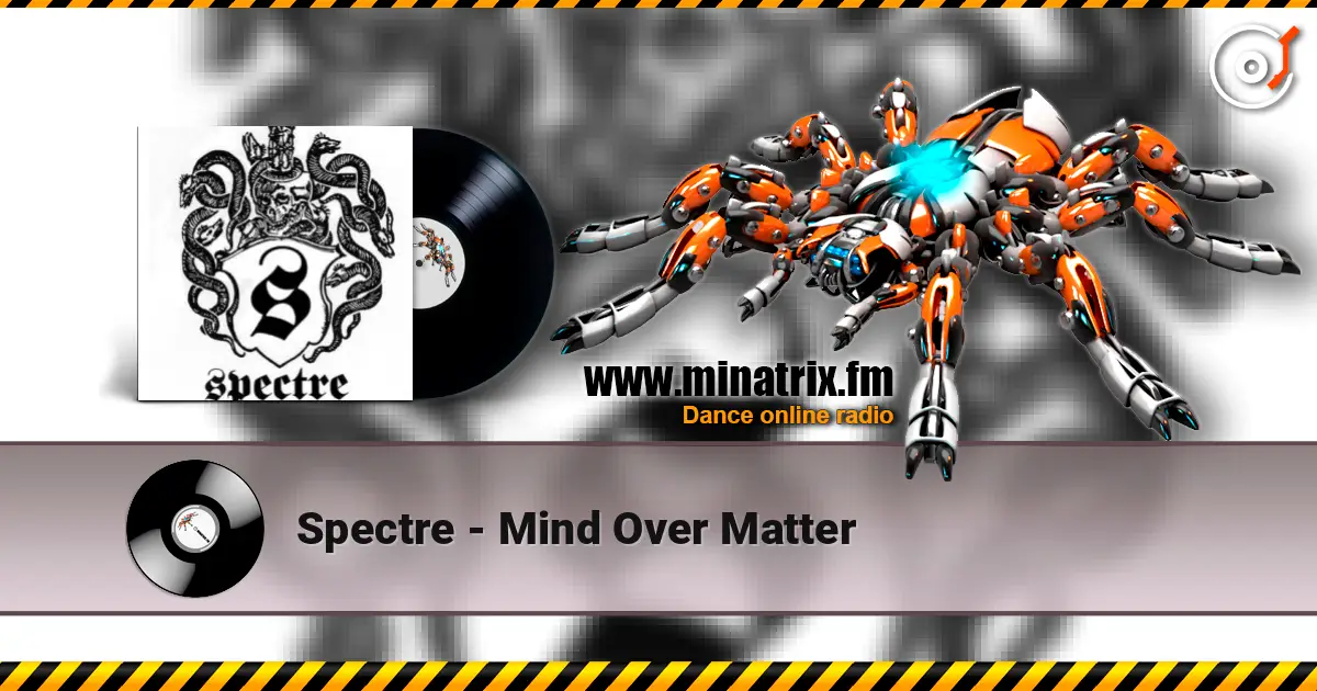 Spectre - Mind Over Matter жоғары сапада онлайн тыңдау | Minatrix.FM