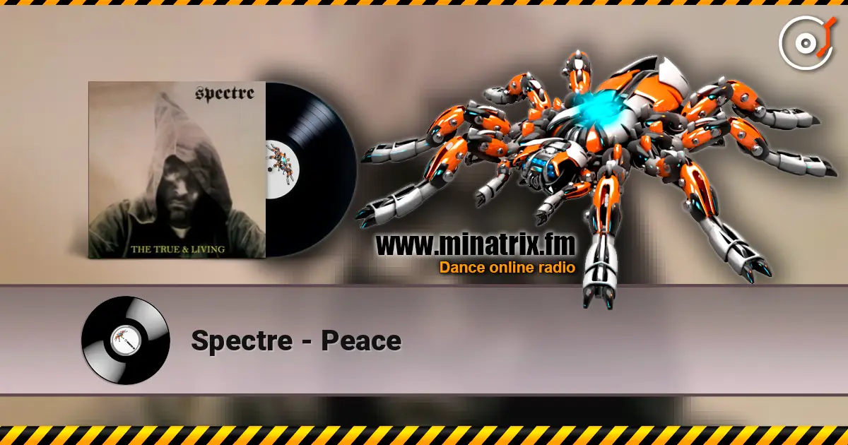 Spectre - Peace жоғары сапада онлайн тыңдау | Minatrix.FM