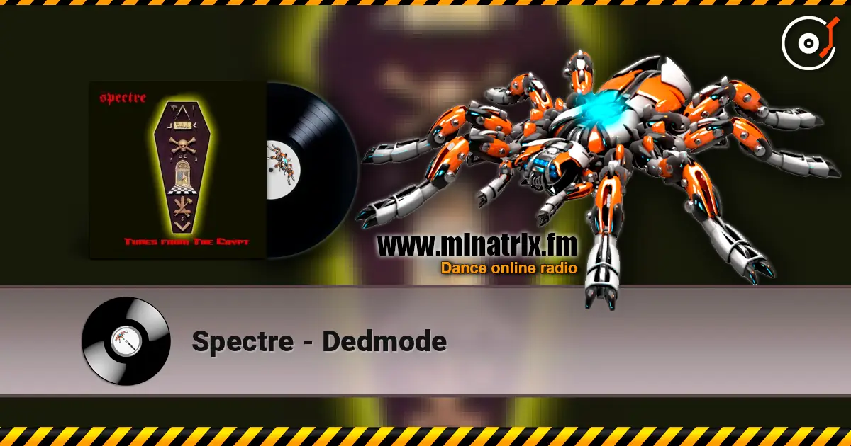 Spectre - Dedmode жоғары сапада онлайн тыңдау | Minatrix.FM