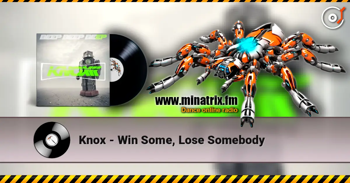 Knox - Win Some, Lose Somebody жоғары сапада онлайн тыңдау | Minatrix.FM