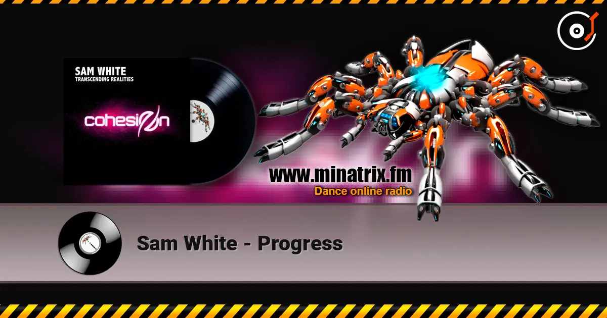 Sam White - Progress жоғары сапада онлайн тыңдау | Minatrix.FM