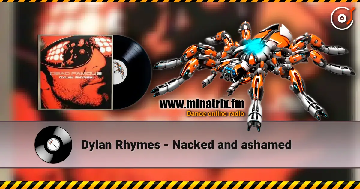 Dylan Rhymes - Nacked and ashamed жоғары сапада онлайн тыңдау | Minatrix.FM