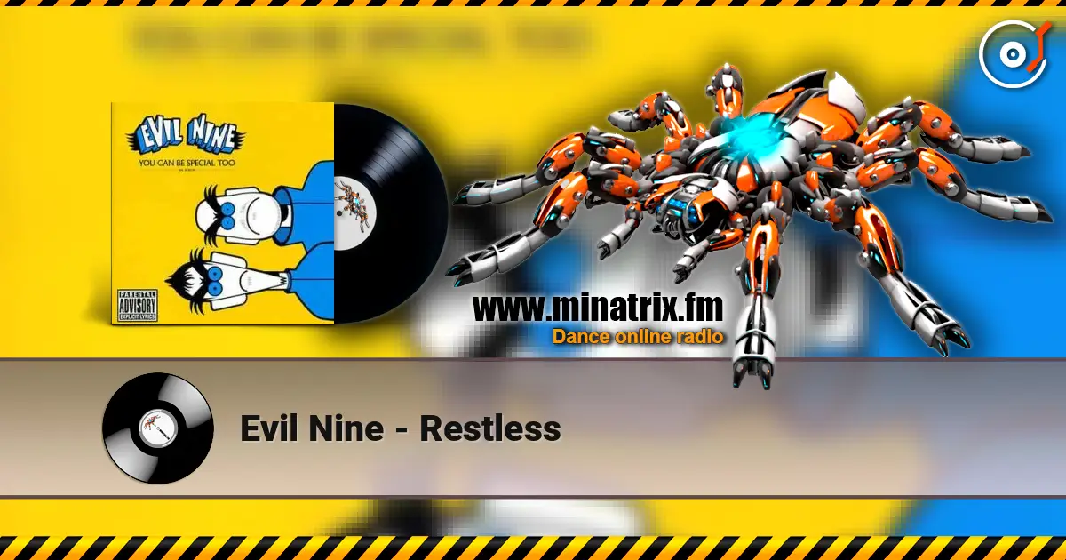 Evil Nine - Restless жоғары сапада онлайн тыңдау | Minatrix.FM