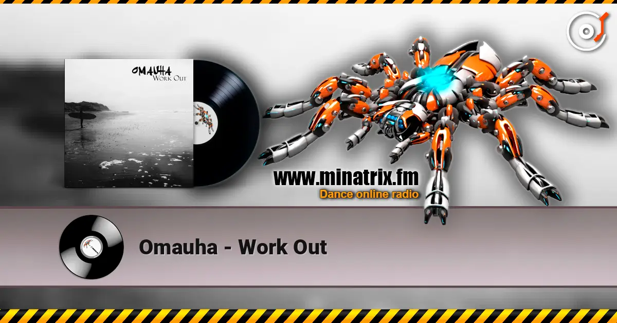 Omauha - Work Out жоғары сапада онлайн тыңдау | Minatrix.FM