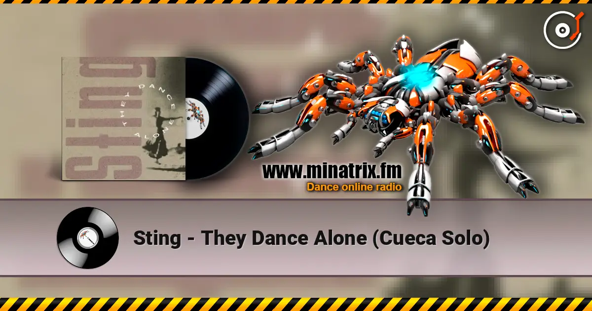 Sting - They Dance Alone (Cueca Solo) жоғары сапада онлайн тыңдау | Minatrix.FM