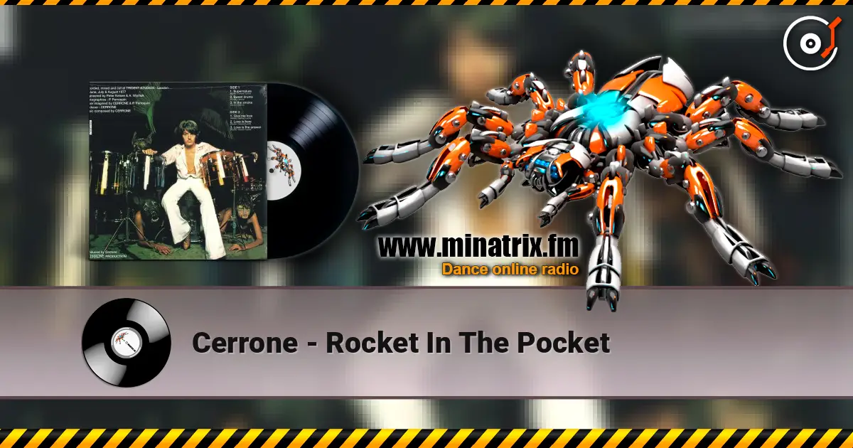 Cerrone - Rocket In The Pocket 高品质在线收听 | Minatrix.FM