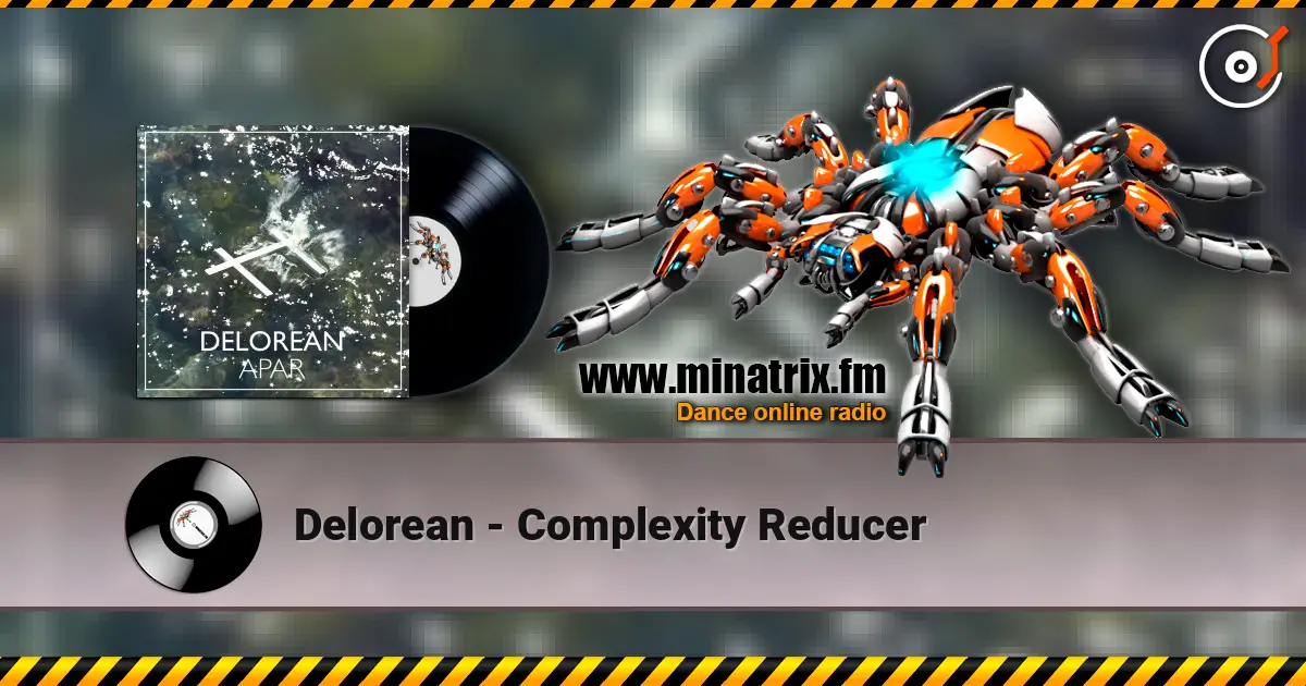 Delorean - Complexity Reducer жоғары сапада онлайн тыңдау | Minatrix.FM